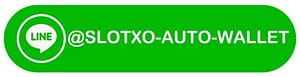 line slotxo auto wallet e1635515444266